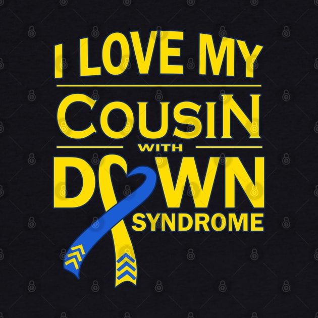 I Love My Cousin with Down Syndrome by A Down Syndrome Life